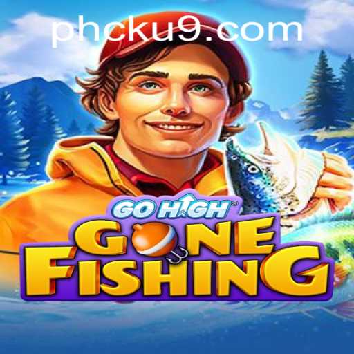 Exploring the Thrills of GoHighGoneFishing in Today's Digital World